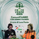 ComuniChiAMO - con Gemma Palmieri - Ep.5