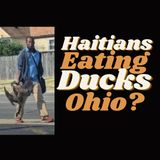 Hatians Eating Ducks in Ohio Neighborhoods