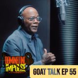Goat Talk Ep 55