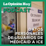 Gobierno de Trump entregará datos personales de usuarios de Medicaid a ICE.