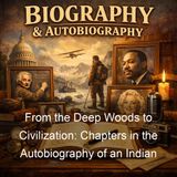 From the Deep Woods to Civilization Chapters in the Autobiography of an Indian - Charles Alexander Eastman