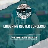 ITB: What Are Any Lingering Roster Concerns For The Eagles?