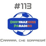 #113 - Carrara, che sorpresa!