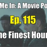 Ep. 115: The Finest Hours