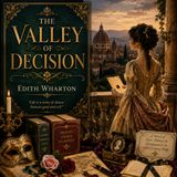 The Valley of Decision by Edith Wharton | Classic Historical Romance Audiobook of Power & Destiny Part 2