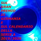 Sul Gran Premio di Germania e sul Calendario della Serie A 2019/2020
