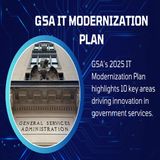 GSA Announces IT Modernization Plan for Federal Agencies