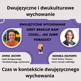 🌍 / 🇵🇱 Dwujęzyczność - Dwujęzyczne wychowanie: jak znaleźć czas na język polski? - Anna Jachim i Monika Delporte