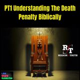 PT1-Understanding The Death Penalty - 3:7:25, 6.55 PM