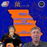Baseball Talk w/ Kevin Moulder | Week 2: Good Weather and Good Baseball | YBMcast