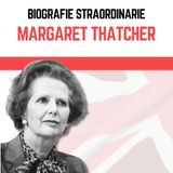 Biografie Straordinarie - Margareth Thatcher