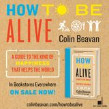 Colin Beavan How To Be Alive
