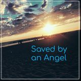 Saved by an Angel