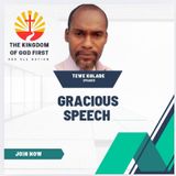 GRACIOUS SPEECH