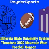 California State University Systems Threatens Mountain West Conference 2020 Season