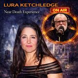 Rob McConnell Interviews - LURA KETCHLEDGE - The Near-Death Experience That Changed Her Life