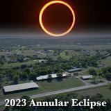 2023 Texas Annular Solar Eclipse