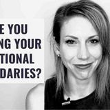 How to Set Emotional Boundaries For Yourself