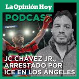 ICE arresta a Julio César Chávez Jr. en Los Ángeles por presuntos nexos criminales.