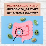 121. ¿Qué hace tu MICROBIOTA en tu SISTEMA INMUNE? ¡¡¡ Descubre esta SORPRENDENTE relación y MEJÓRALA !!!