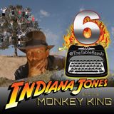 97 - Indiana Jones and the Monkey King, Part 6