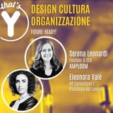 "Design Cultura Organizzazione" con Serena Leonardi Eleonora Valé AMPLOOM [Future-Ready!]