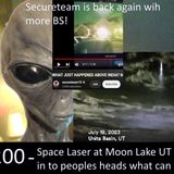 Live Chat with Paul; -200- Alien Encounters Space Laser + Secureteam BS is back! +other UAP vids ETC