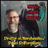 Let's talk Marshmallow with Director Daniel DelPurgatorio