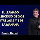 El Llamado Silencioso de Dios entre las 2 y 5 de la Mañana - Predicas de Dante Gebel