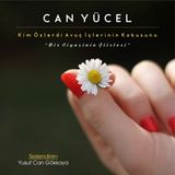 Şiir | Can Yücel - Kim Özlerdi Avuç İçlerinin Kokusunu