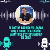 El Doctor Rodrigo Villagran Habla Sobre La Atención Bariátrica Postoperatoria En Chile