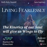 BK42: The Kinetics of Our Soul Will Give Us Wings to Fly
