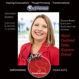 Sue chats with CEO, Diahana Barnes about  her upcoming “Heart Centered Sales Summer School.”