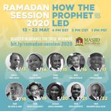 Masjid Muhammad DC Ramadan Session - How The Prophet Led 5-16-2020