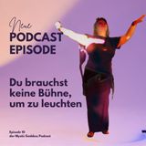 Du brauchst keine Bühne, um zu leuchten