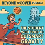 The Student Who Tried to Outsmart Gravity