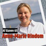Anne-Marie Rindom: Fra guldmedaljer til graviditet (65)