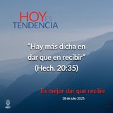 Es mejor dar que recibir ~ Devocional de Jóvenes ~ 18 de julio 2025