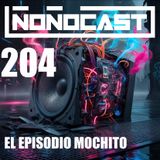 EPISODIO 204PU - El Episodio Mochito