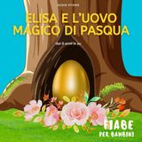 Elisa e l'uovo magico di Pasqua