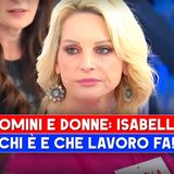 Uomini e Donne, Isabella: Chi E' E Che Lavoro Fa!