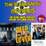 🎬 Only The Reviews! | Straw, Materialists, Deep Cover (2025) + Juneteenth Blaxploitation Pick | Scene Snobs Ep. 378