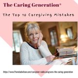 The Top 10 Caregiving Mistakes