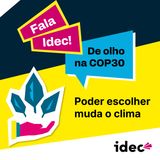 Poder escolher muda o clima: o consumidor no centro do debate