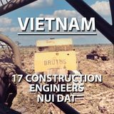 17 Construction Engineers, Nui Dat Vietnam Russell Jackson Shares His Story S2 E7