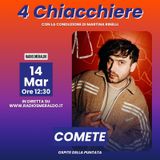 4 Chiacchiere con Comete