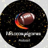 NFLocos y algo mas - Temporada 2 Episodio 2 / Power Rankings por equipo