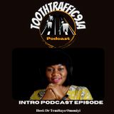 Introducing Toothtraffic9ja Podcast to you all.