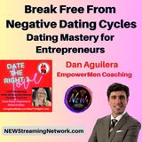Break Free From Negative Dating Cycles Dating Mastery