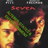 ALTERED STATES & ENTERTAINMENT #28 (SEVEN)